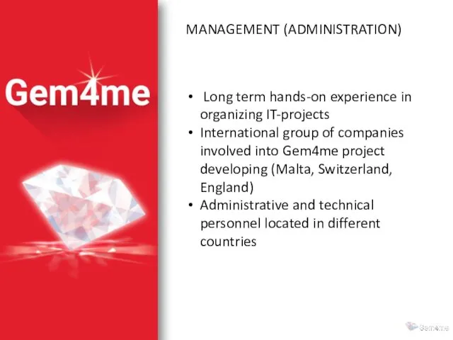 MANAGEMENT (ADMINISTRATION) Long term hands-on experience in organizing IT-projects International group of companies
