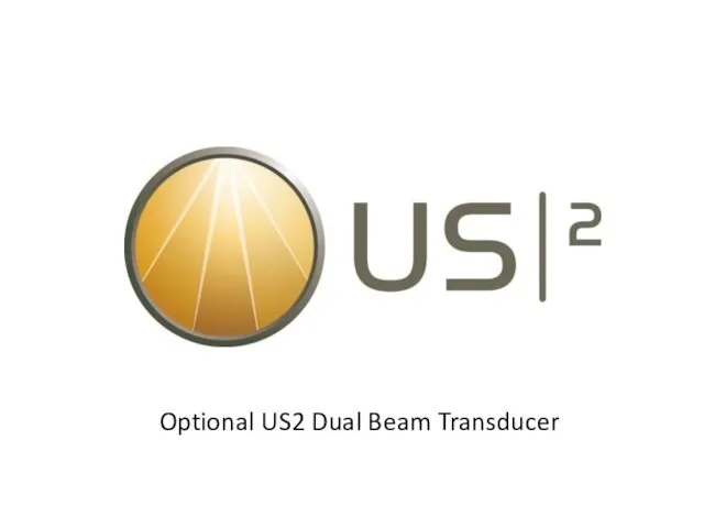Optional US2 Dual Beam Transducer