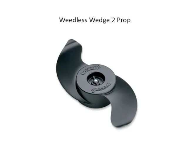 Weedless Wedge 2 Prop