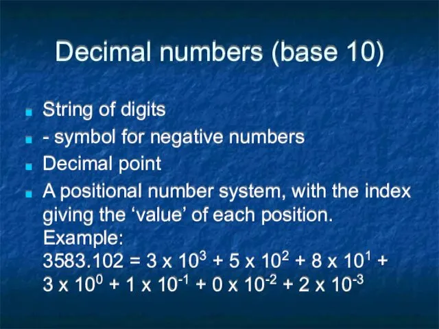 Decimal numbers (base 10) String of digits - symbol for