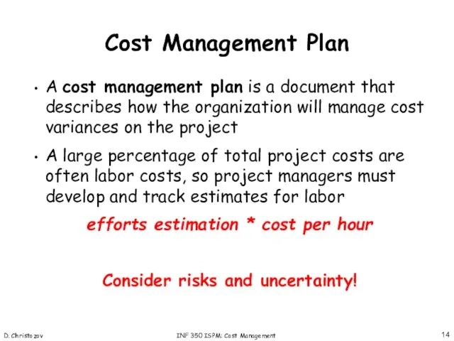 D. Christozov INF 350 ISPM: Cost Management A cost management