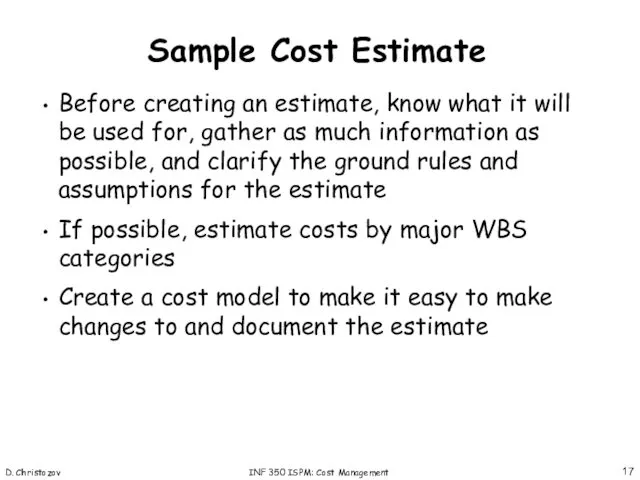 D. Christozov INF 350 ISPM: Cost Management Before creating an
