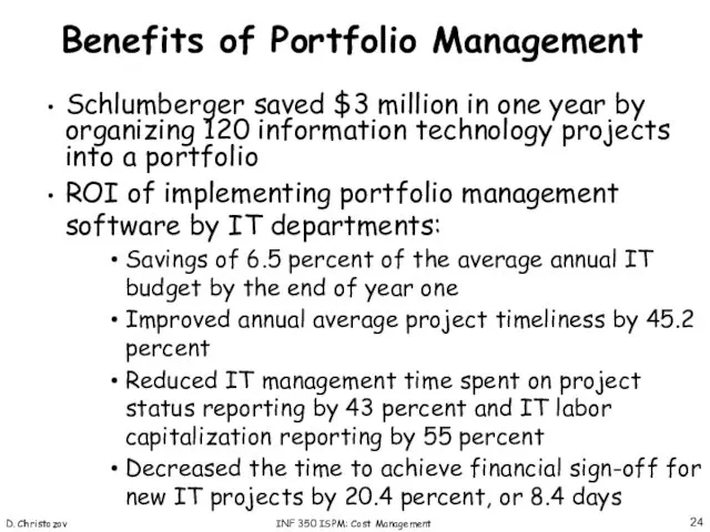 D. Christozov INF 350 ISPM: Cost Management Schlumberger saved $3