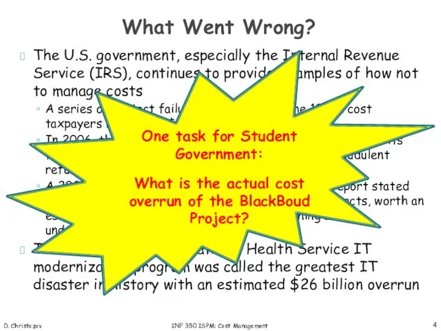 D. Christozov INF 350 ISPM: Cost Management The U.S. government,