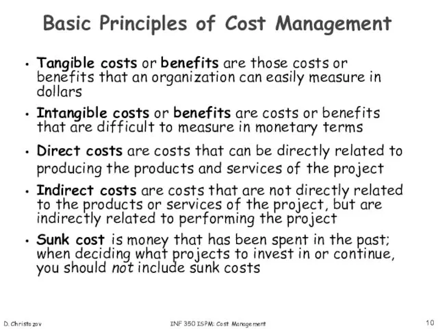 D. Christozov INF 350 ISPM: Cost Management Tangible costs or
