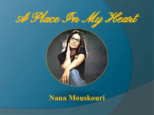 A Place In My Heart Nana Mouskouri *