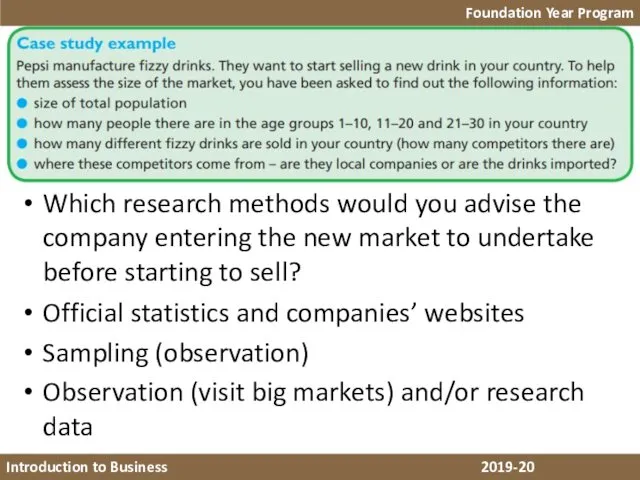 Introduction to Business 2018-19 Which research methods would you advise