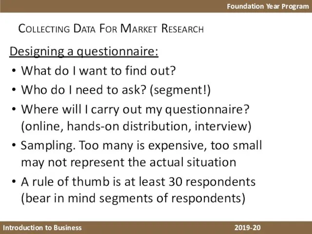 Foundation Year Program Introduction to Business 2018-19 Collecting Data For