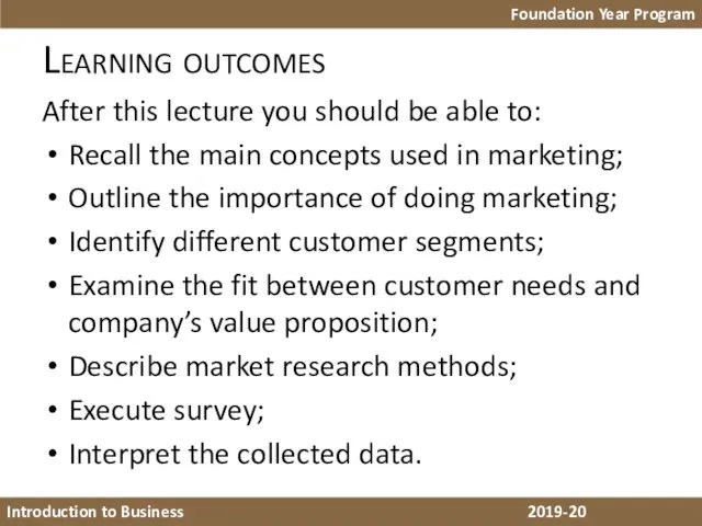 Learning outcomes After this lecture you should be able to: