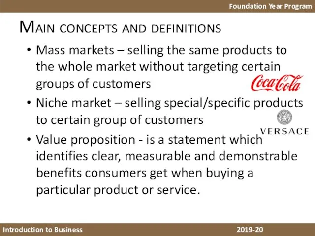 Main concepts and definitions Foundation Year Program Introduction to Business