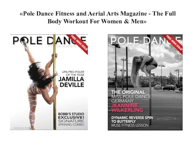 «Pole Dance Fitness and Aerial Arts Magazine - The Full Body Workout For Women & Men»