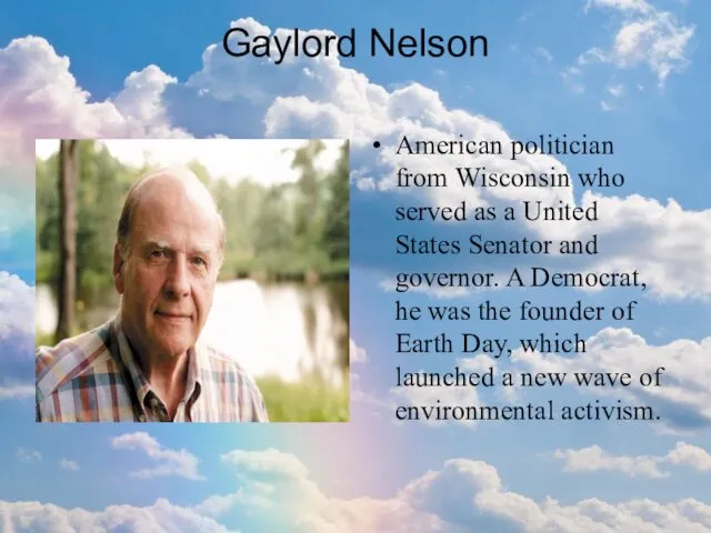 Gaylord Nelson American politician from Wisconsin who served as a