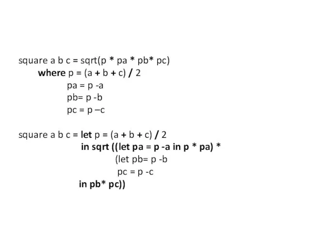 square a b c = sqrt(p * pa * pb* pc) where p