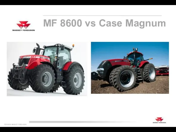 MF 8600 vs Case Magnum