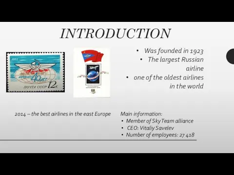 INTRODUCTION Was founded in 1923 The largest Russian airline one