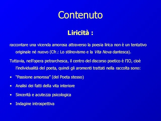 Contenuto Liricità : raccontare una vicenda amorosa attraverso la poesia