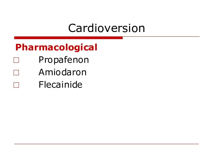 Cardioversion Pharmacological Propafenon Amiodaron Flecainide