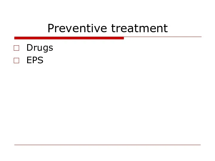 Preventive treatment Drugs EPS