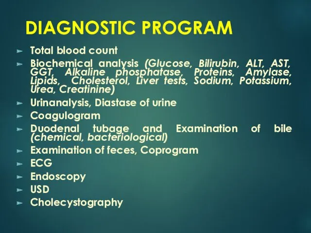 DIAGNOSTIC PROGRAM Total blood count Biochemical analysis (Glucose, Bilirubin, ALT,