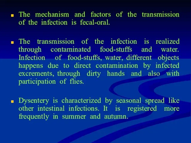 The mechanism and factors of the transmission of the infection