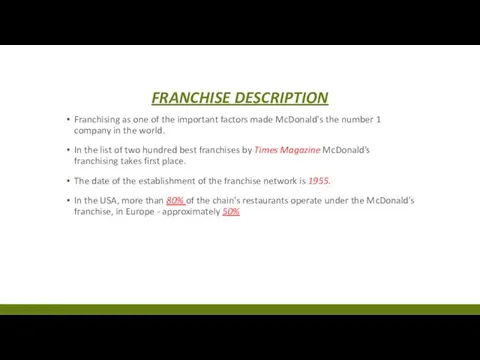 Franchising as one of the important factors made McDonald's the