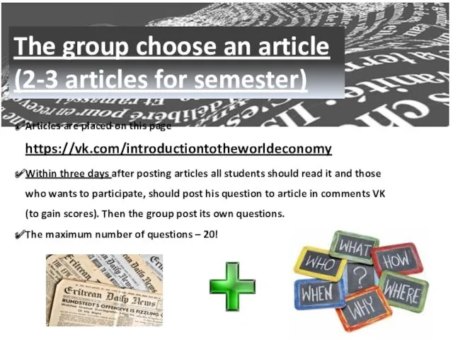 The group choose an article (2-3 articles for semester) Articles