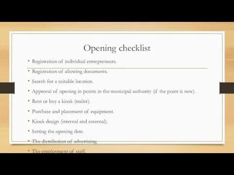 Opening checklist Registration of individual entrepreneurs. Registration of allowing documents.