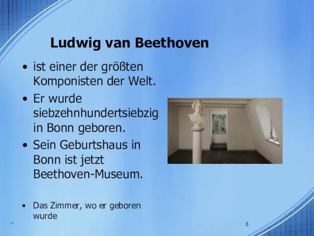 Ludwig van Beethoven ist einer der größten Komponisten der Welt.