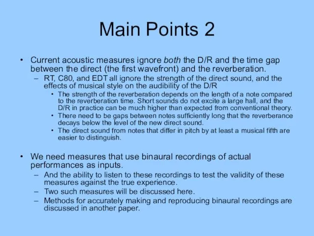 Main Points 2 Current acoustic measures ignore both the D/R