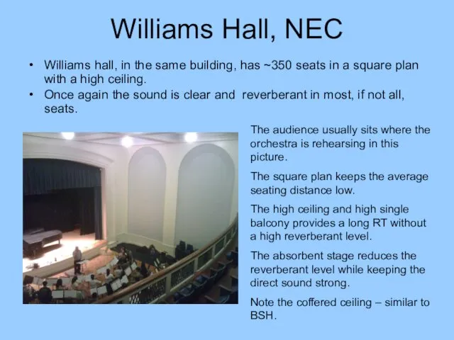 Williams Hall, NEC Williams hall, in the same building, has