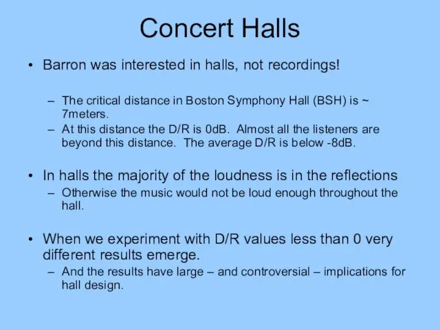 Concert Halls Barron was interested in halls, not recordings! The