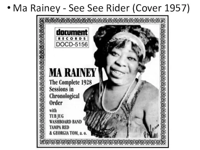 Ma Rainey - See See Rider (Cover 1957)