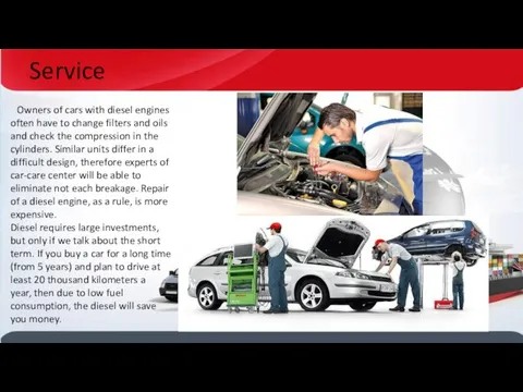 Service Owners of cars with diesel engines often have to