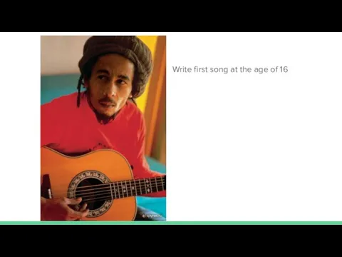Write first song at the age of 16