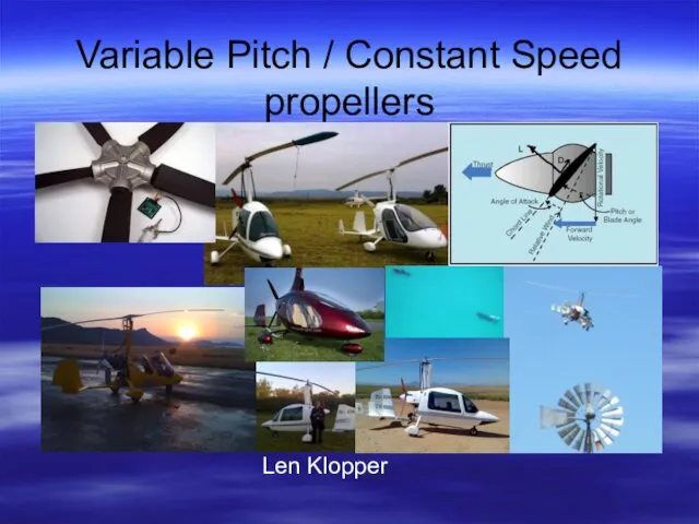 Variable Pitch. Constant Speed propellers Len Klopper
