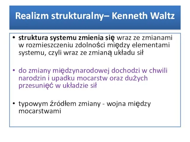 struktura systemu zmienia się wraz ze zmianami w rozmieszczeniu zdolności między elementami systemu,