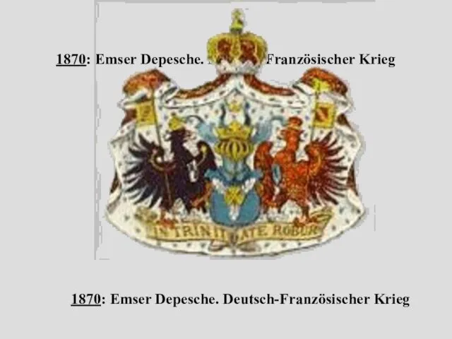 1870: Emser Depesche. Deutsch-Französischer Krieg 1870: Emser Depesche. Deutsch-Französischer Krieg