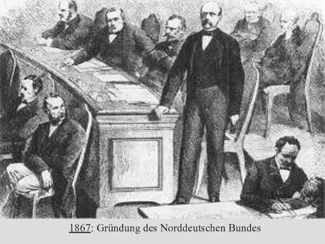 1867: Gründung des Norddeutschen Bundes