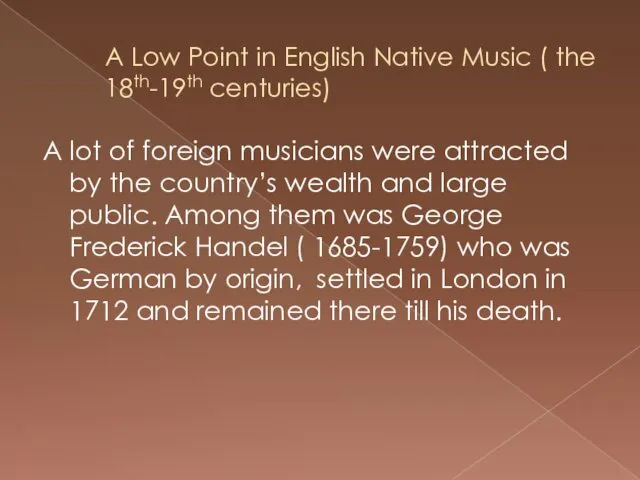 A Low Point in English Native Music ( the 18th-19th