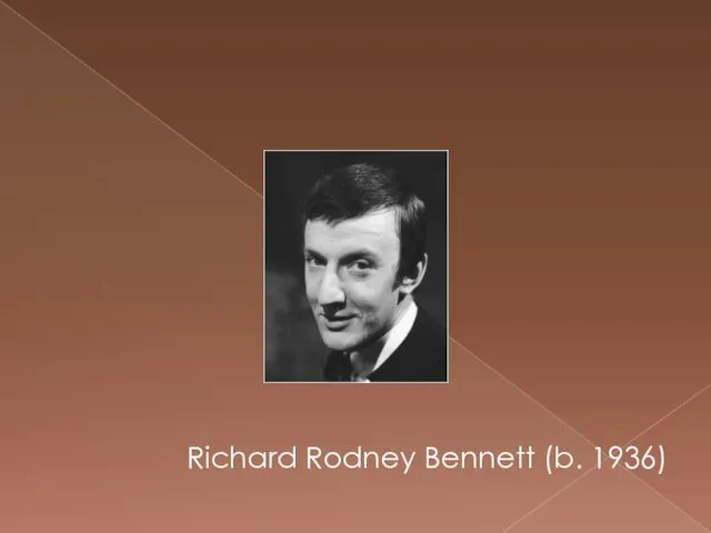 Richard Rodney Bennett (b. 1936)