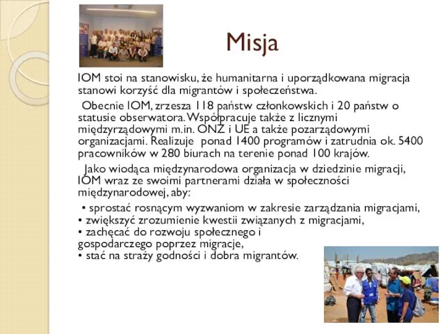 Misja IOM stoi na stanowisku, że humanitarna i uporządkowana migracja