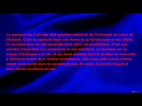 La musique est l’une des plus grandes créations de l’humanité