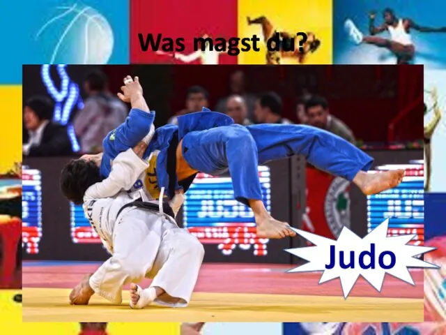 Was magst du? Judo