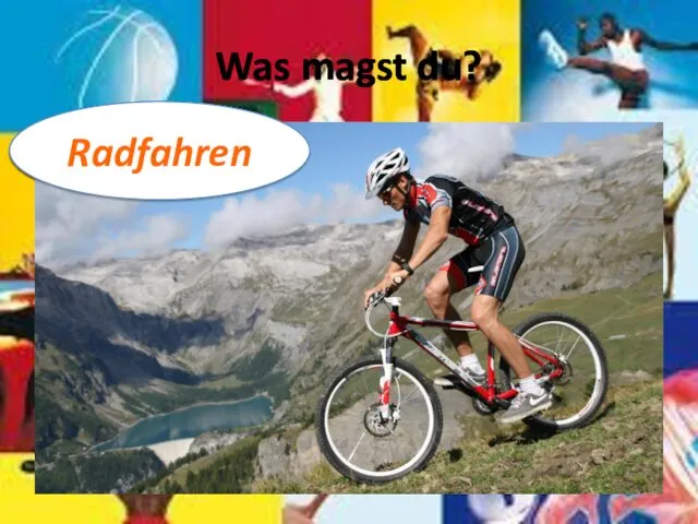 Was magst du? Radfahren