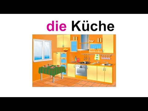 die Küche