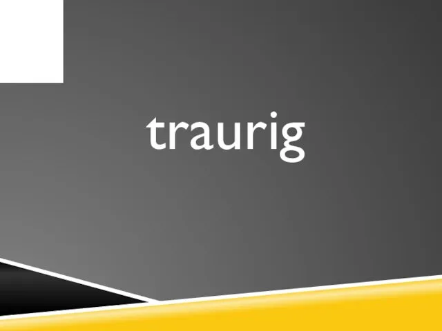 traurig