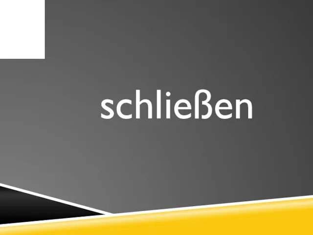 schließen