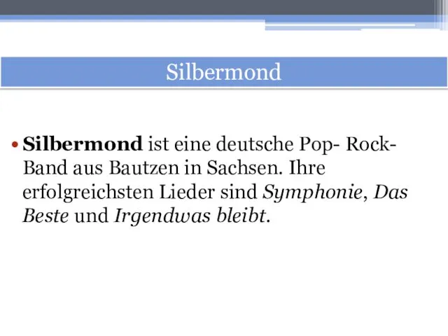 Silbermond Silbermond ist eine deutsche Pop- Rock- Band aus Bautzen