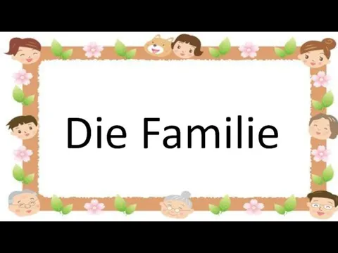 Die Familie