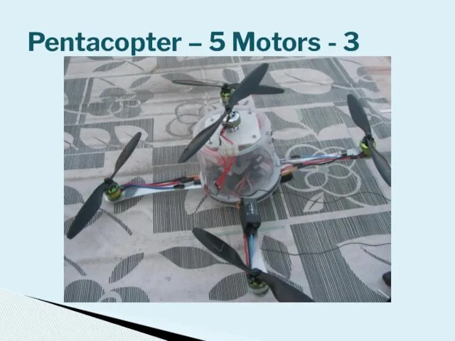 Pentacopter – 5 Motors - 3